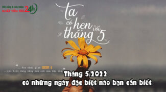 Tháng 05-2022 có những ngày đặc biệt nào